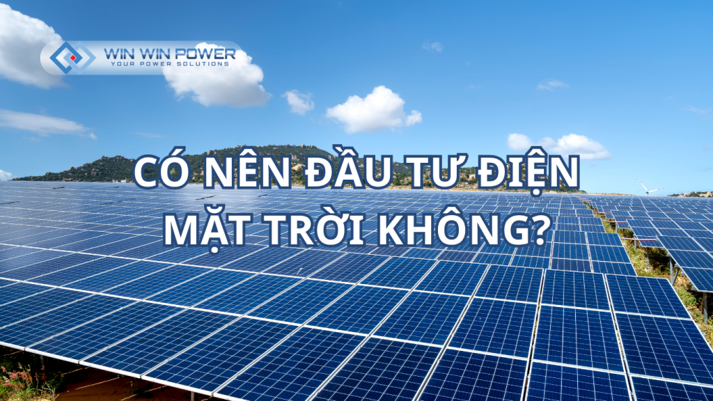 Có nên đầu tư điện mặt trời không?