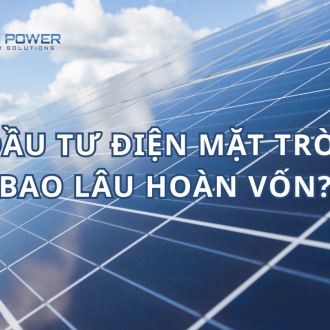 dau-tu-dien-mat-troi-bao-lau-hoan-von Đầu tư điện mặt trời bao lâu hoàn vốn cho doanh nghiệp và hộ kinh doanh