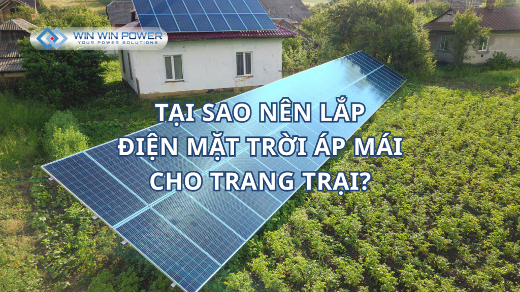 Vì sao nên lắp điện mặt trời cho trang trại