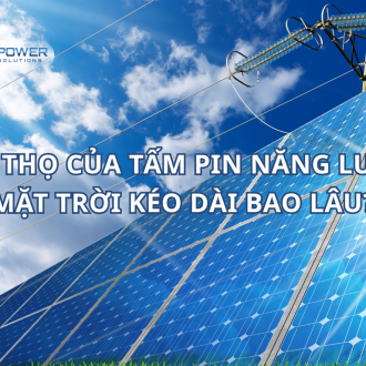 tuoi-tho-tam-pin-nang-luong-mat-troi Tuổi thọ của tấm pin năng lượng mặt trời
