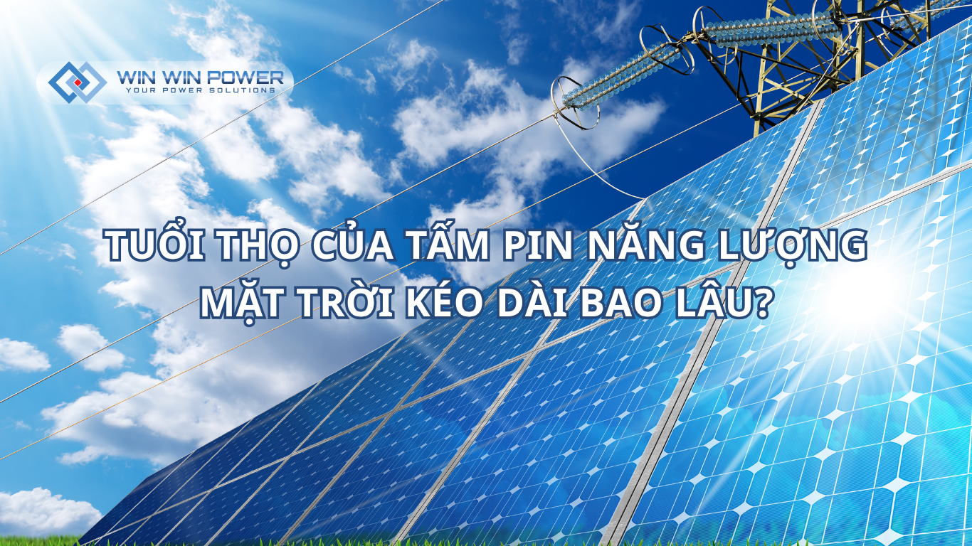 Tuổi thọ của tấm pin năng lượng mặt trời